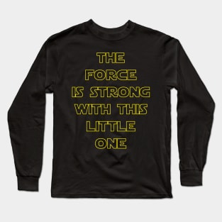 The Force Long Sleeve T-Shirt